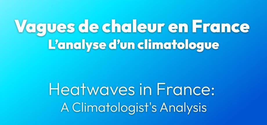 Heat waves: the analysis of a climatologist